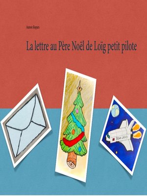 cover image of La lettre au Père Noël de Loïg petit pilote